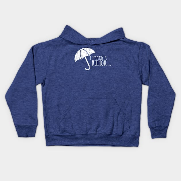 I Heard A Rumor... Kids Hoodie by Throbpeg